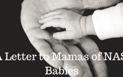A Letter to Mamas of NAS Babies