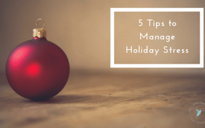 5 Tips to Stay Calm during the Holidays