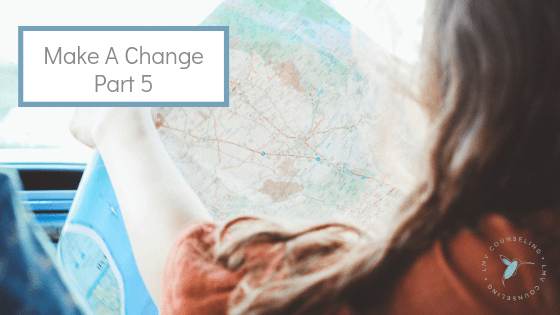 Make a Change, Part 5
