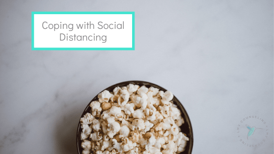 How to Care for Yourself During Social Distancing
