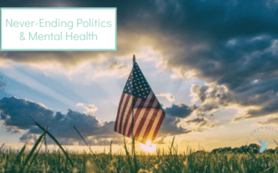 Never-Ending Politics: Threats to Your Mental Wellness
