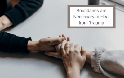 Boundaries Are Essential for Healing Trauma
