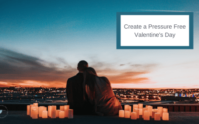 Let’s Not Create Unnecessary Valentine’s Day Pressure this Year