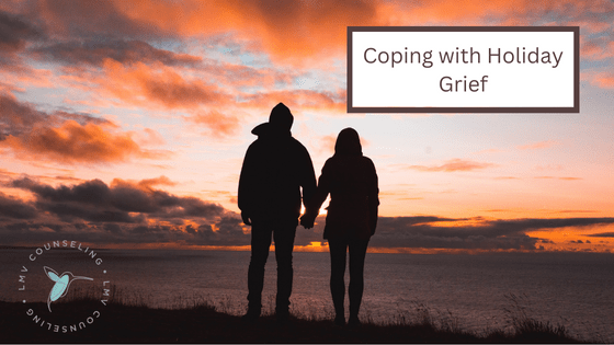 Coping with Holiday Grief