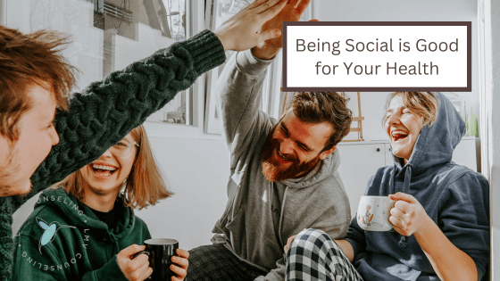 Why Building Social Relationships Is Good For Your Health